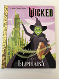 Wicked- I am Elphaba